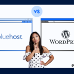 Bluehost vs WordPress